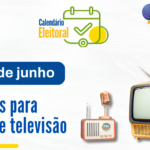 A partir de 30 de junho, entram em vigor restrições da legislação eleitoral para rádio, TV e publicidade institucional.
