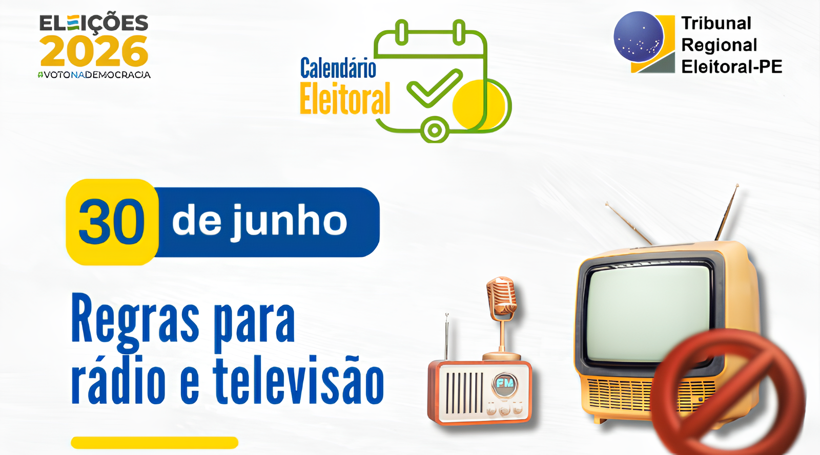A partir de 30 de junho, entram em vigor restrições da legislação eleitoral para rádio, TV e publicidade institucional.